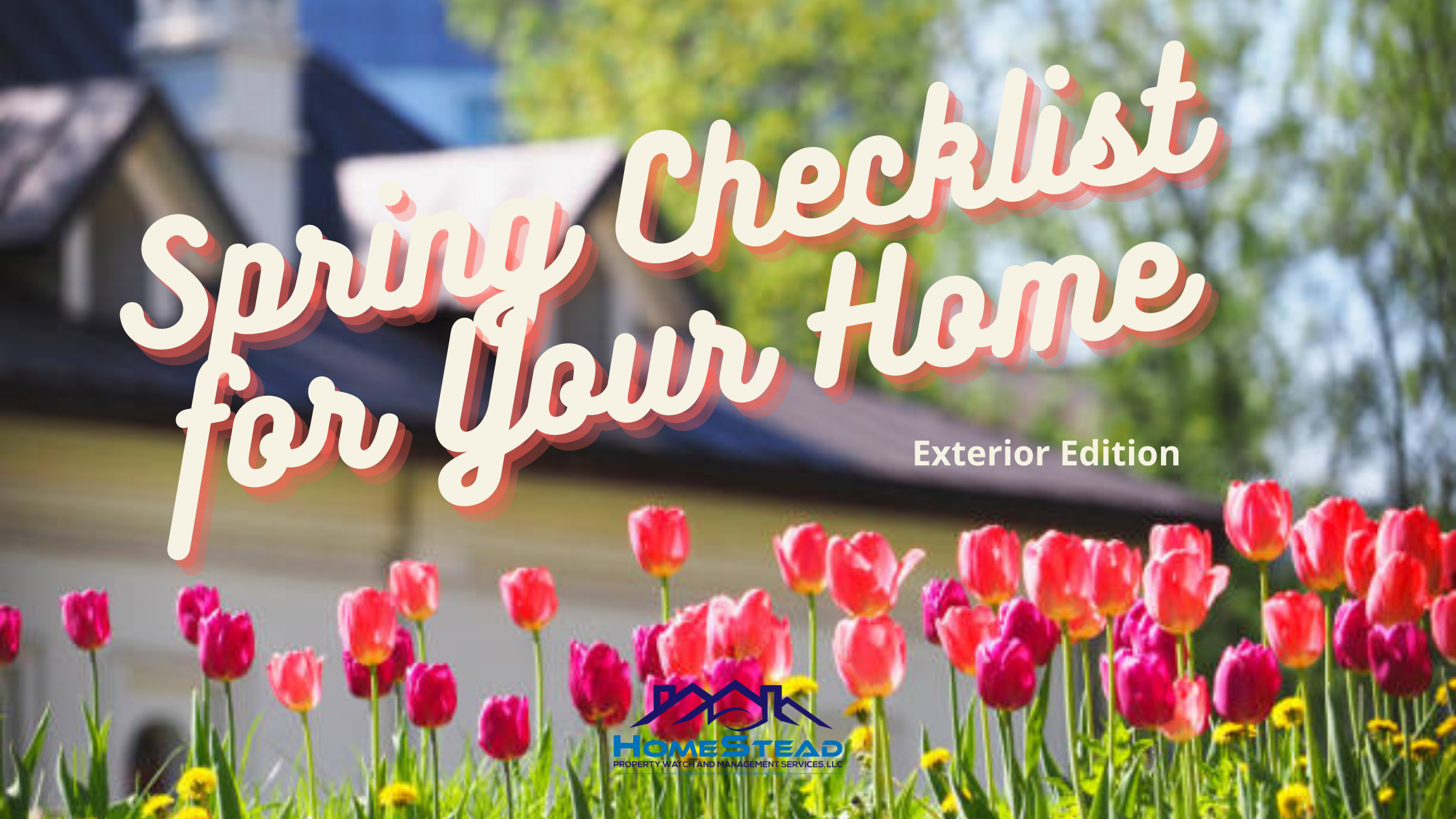 Spring Home Maintenance Checklist–Exterior Edition