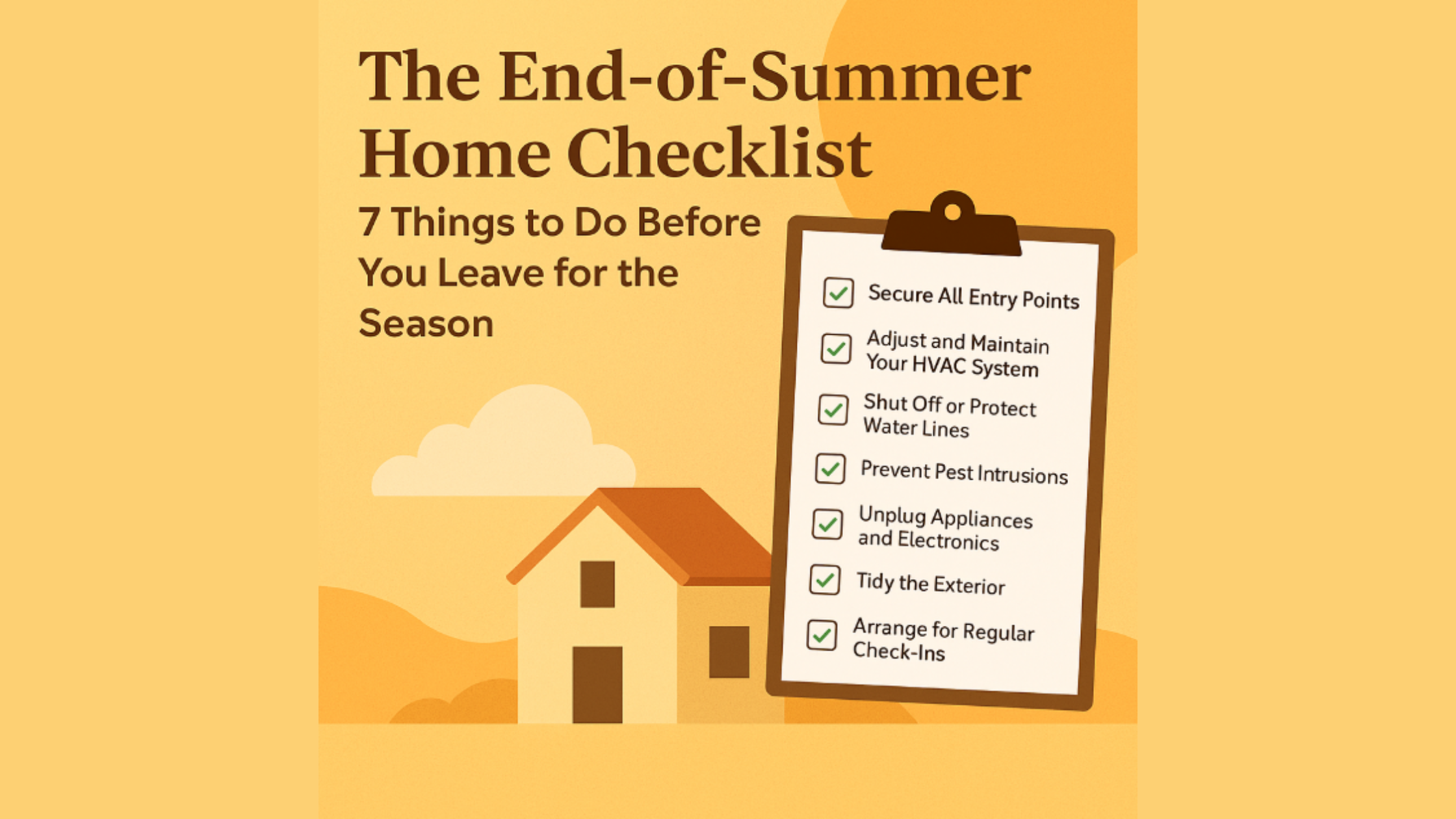 The End-of-Summer Home Checklist: 7 Things to Do Before You Leave for the Season